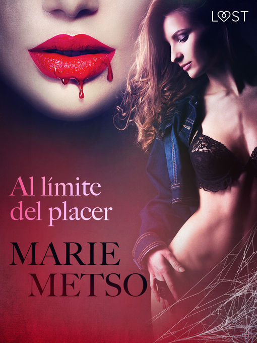 Title details for Al límite del placer--Relato erótico by Marie Metso - Available